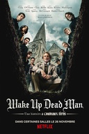 Affiche du film Réveille-toi homme mort : Une histoire à couteaux tirés