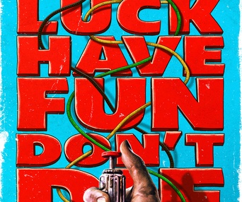 Image du film Good Luck, Have Fun, Don't Die