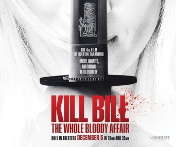 Affiche du film Kill Bill: The Whole Bloody Affair