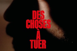 Affiche du film Des choses à tuer