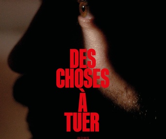 Affiche du film Des choses à tuer